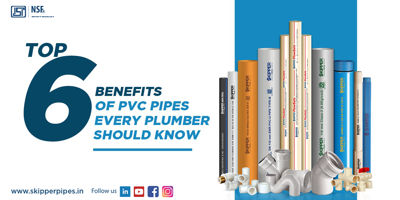 6 Top Benefits of PVC Pipes Every Plumber Should Know