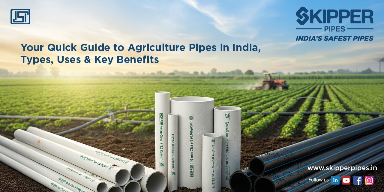 A Complete Guide to Agriculture Pipes in India: Types, Uses, and Benefits