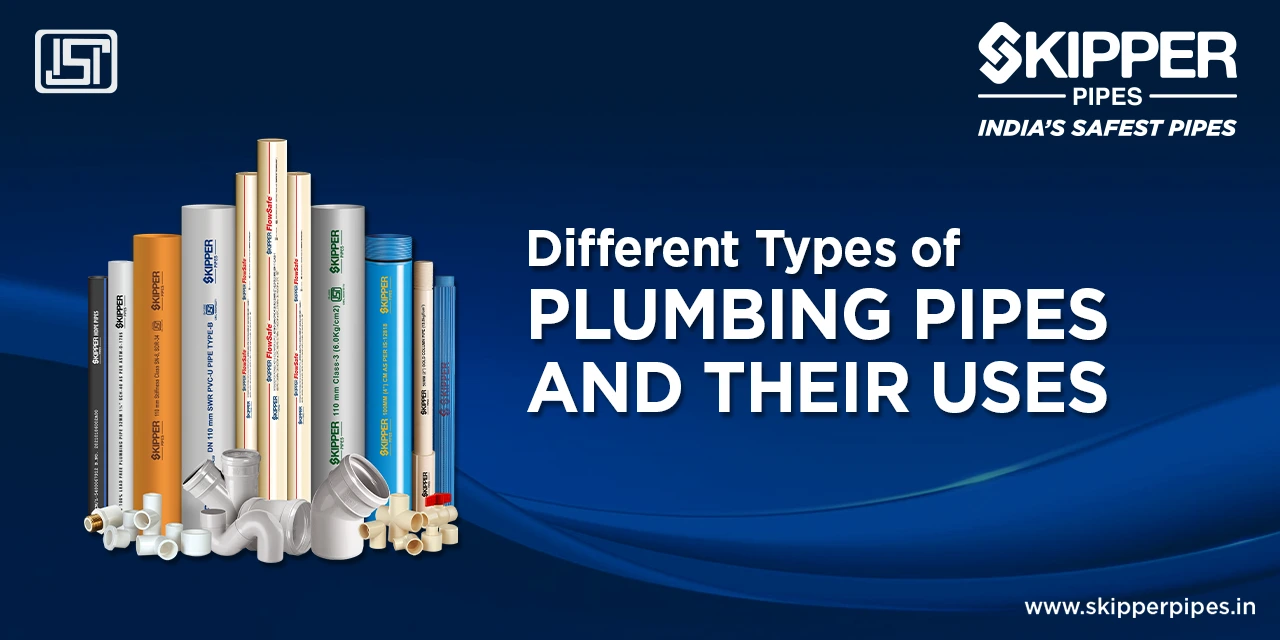 Different Types of Plumbing Pipes and Their Uses