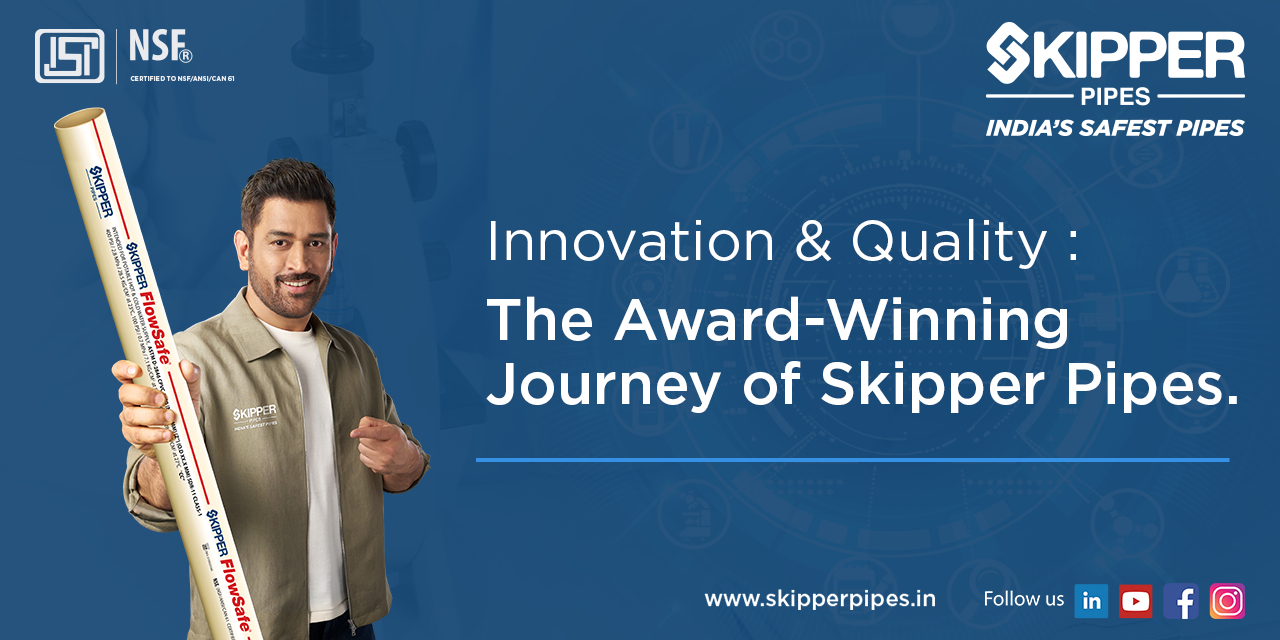 Innovation & Quality: The Award-Winning Journey of Skipper Pipes