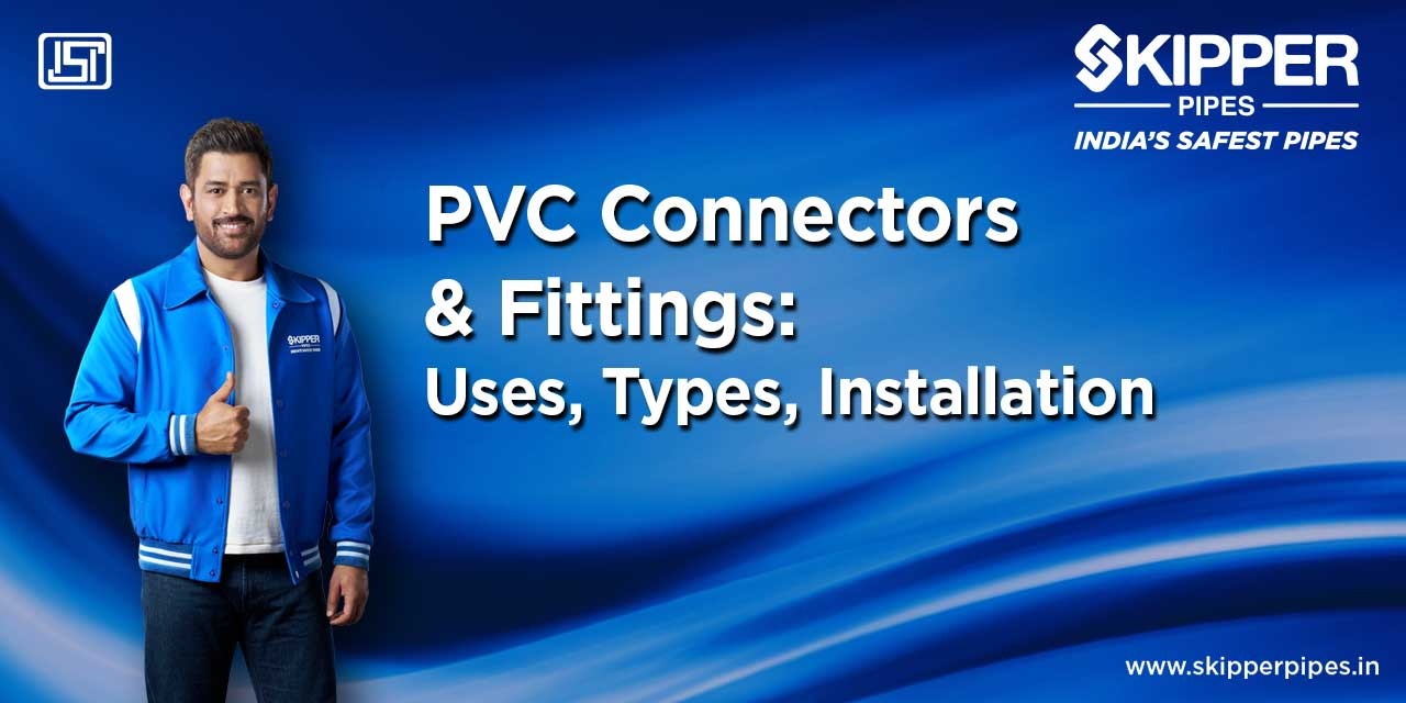 PVC Connectors and Fittings: Uses, Types, and How to Install Them