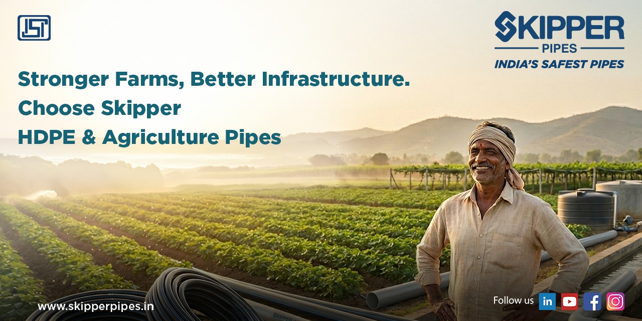 Why Skipper Hdpe Agriculture Pipes Are The Best Choice For Indian Farms And Infrastructure Image 1 1766474273