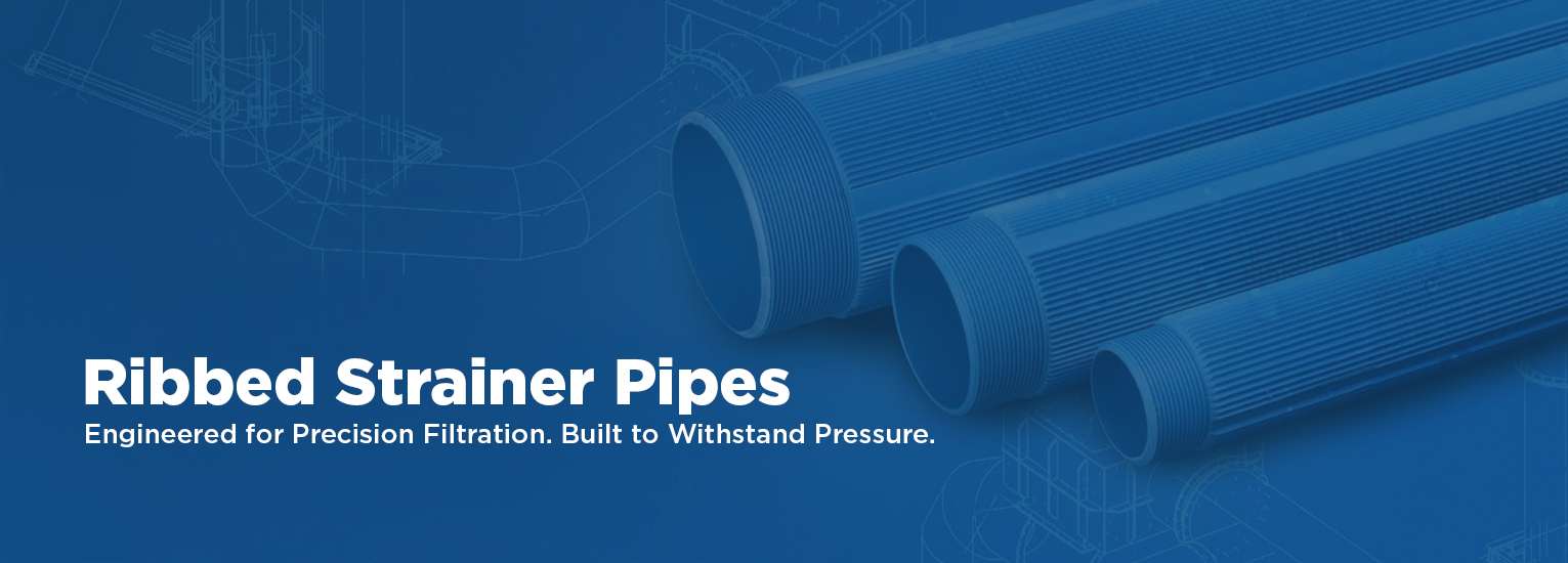 Ribbed Strainer Pipes