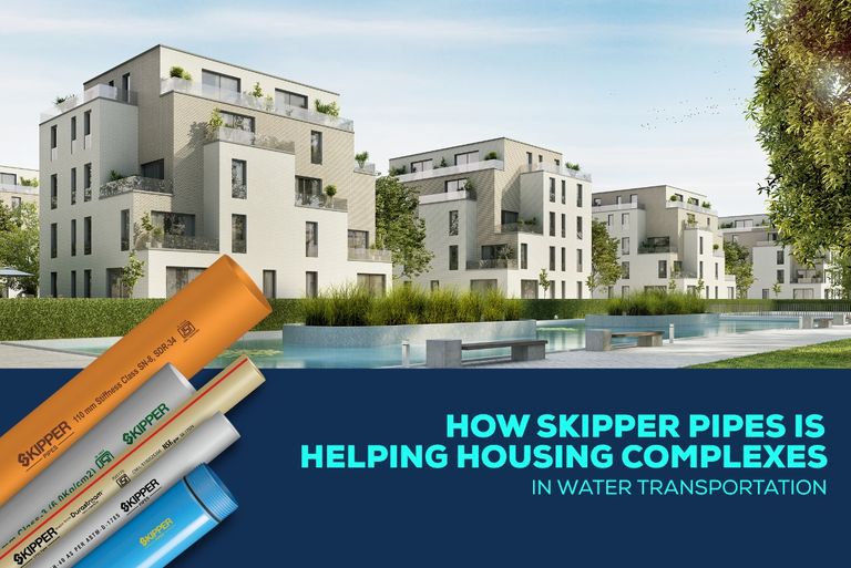 How Is Skipper Pipes Helping Housing Complexes In Water Transportation