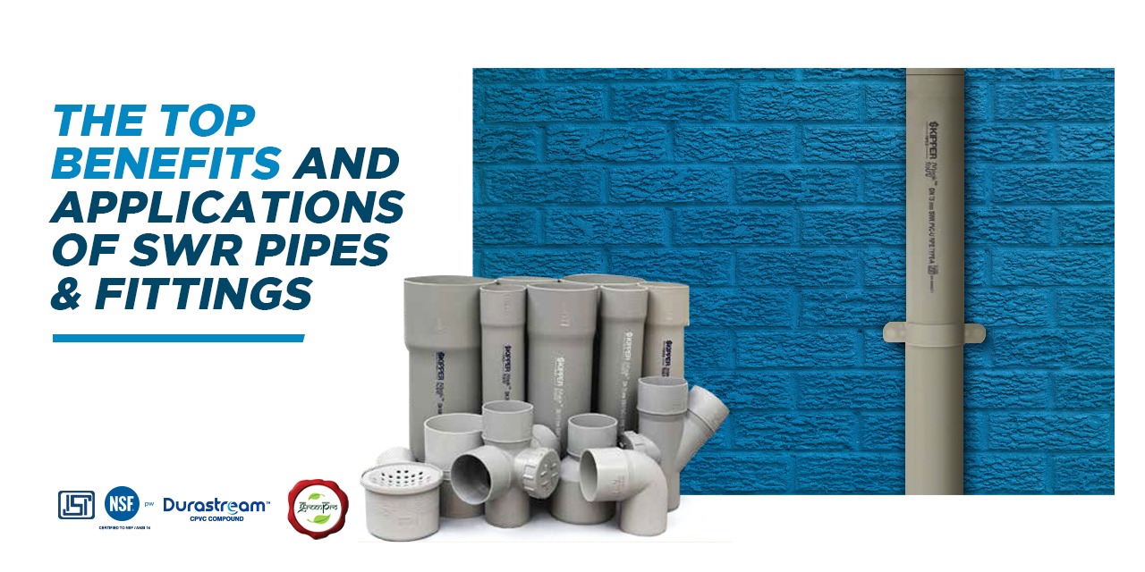The Top Benefits and Applications of SWR Pipes and Fittings